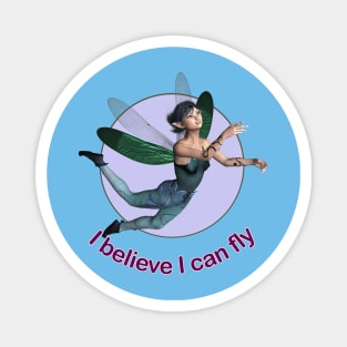 I believe I can fly elf fairy faerie with dragonfly wings Magnet